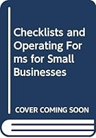 Checklists and Operating Forms for Small Businesses 0471115584 Book Cover
