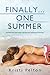 Finally...One Summer (Just One of the Guys)
