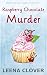 Raspberry Chocolate Murder: A Cozy Murder Mystery (Dolphin Bay Cozy Mystery Series Book 1)