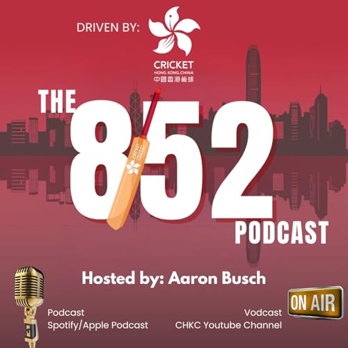 Page de couverture de The 8/52 Podcast driven by Cricket Hong Kong China
