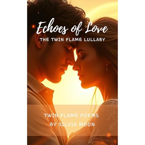 Echoes of Love (Authored by Silvia Moon) episode artwork