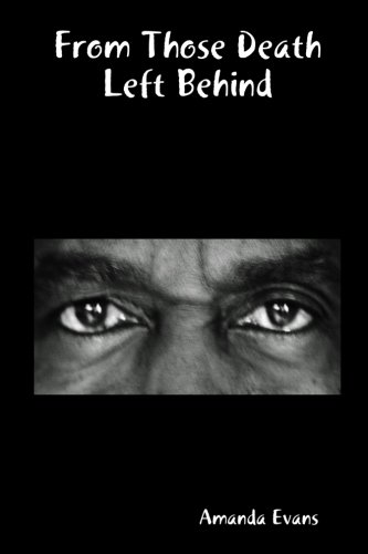 From Those Death Left Behind