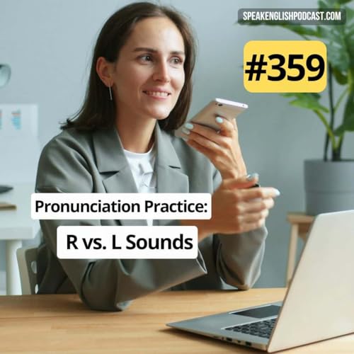 『#359 English Pronunciation Practice - L and R Sounds』のカバーアート