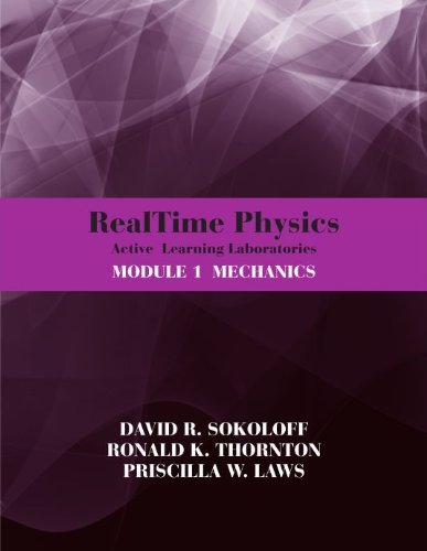 RealTime Physics Active Learning Laboratories Module 1 Mechanics