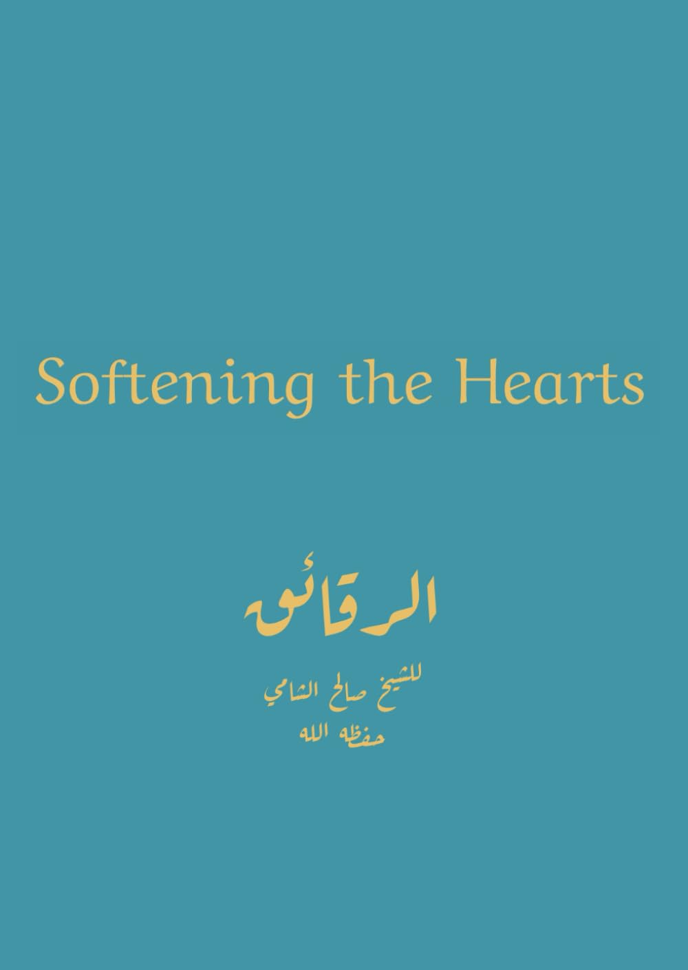 Softening the Hearts (Islamic Library Series)