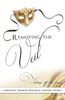 Paperback Removing The Veil - Volume 2: Taking of the Mask Book