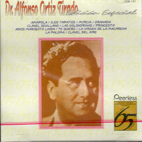 Dr Alfonso Ortiz Tirado (Edicion Especial)