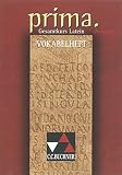 prima A / prima A Vokabelheft: Gesamtkurs Latein (prima A: Gesamtkurs Latein)