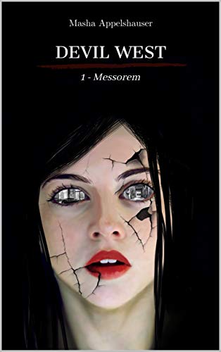 Télécharger Devil West - Tome 1 : Messorem livre En ligne