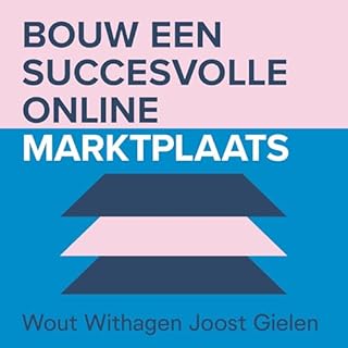 Bouw een Succesvolle Online Marktplaats Audiobook By Wout Withagen cover art