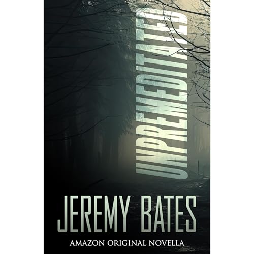 Unpremeditated by Jeremy Bates episode artwork
