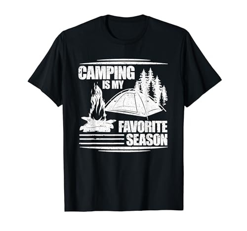 Camping Is My Favorite Season Hiking Climbing Glamping Lover T-Shirt