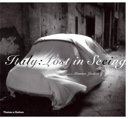 ITALY: LOST IN SEEING: PHOTOGRAPHS BY MIMMO JODICE /ANGLAIS