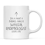 Badass Ninja Superstar Epidemiologist Mug