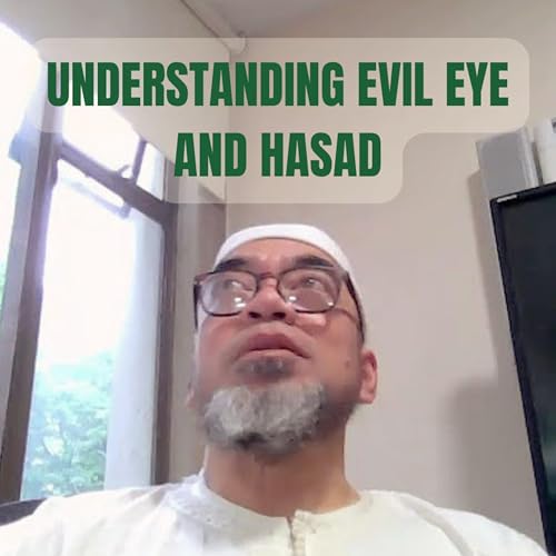 UNDERSTANDING EVIL EYE AND HASAD
