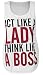 Women's Vest Top Act Like a Lady Think Like a Boss More Issue Yolo