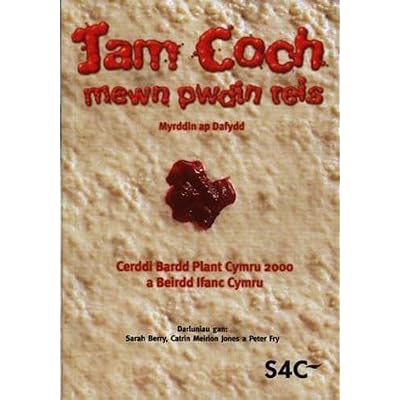 Jam Coch Mewn Pwdin Reis - Cerddi Bardd Plant Cymru 2000 a Beirdd Ifanc Cymru