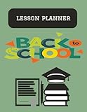 Lesson Planner: Back to School | Academic Organizer | 120 pages | 8.5x11 inches