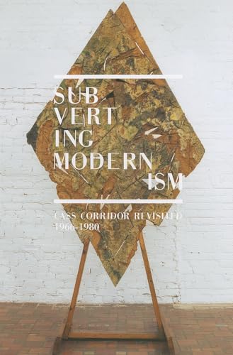 Cass Corridor Revisited Subverting Modernism catalogue exposition art