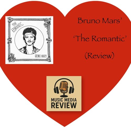 Bruno Mars' 'The Romantic' (Review) (Ep. 5)
