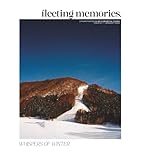 Whispers of Winter: Fleeting Memories Issue #1: A Film Photozine