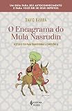 O eneagrama do Mulá Nasrudin: Aceitar oder ego para transformar a consciência