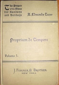 Hardcover The Proper of the Mass for Sundays and Holidays: Proprium De Tempore, Volume 1 Book