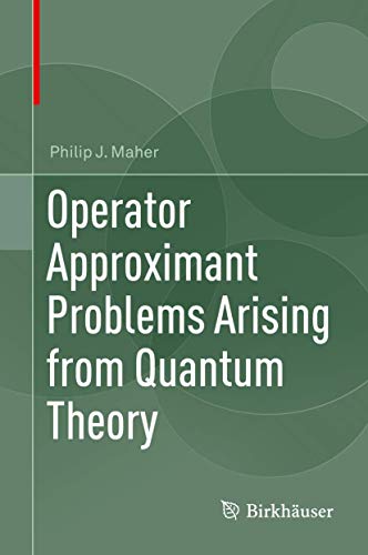 Operator Approximant Problems Arising from Quan... 3319611690 Book Cover