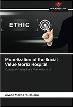 Monetization of the Social Value Gorliz Hospital: Comparison with Santa Marina Hospital