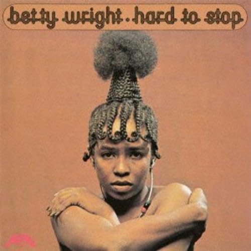 BETTY WRIGHT - Hard To Stop - CD