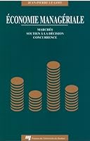 Economie manageriale: Marches, soutien a la decision, concurrence 2760506711 Book Cover