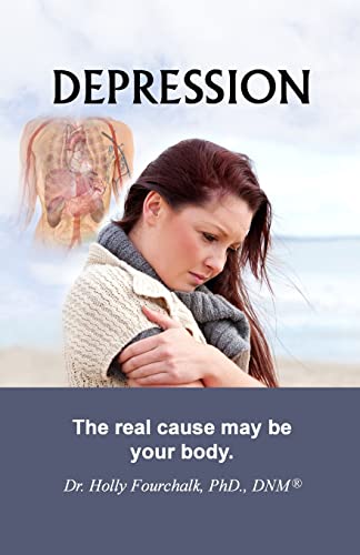 Depression: The real cause may be your body. 098687759X Book Cover