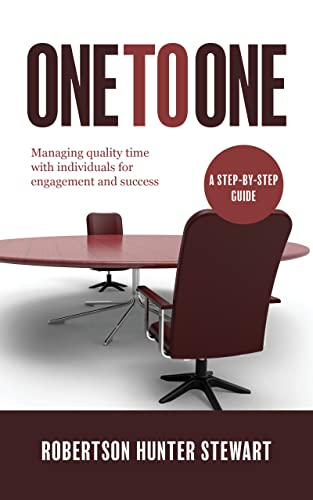 One to One: Managing quality time with individuals for engagement and success (English Edition)