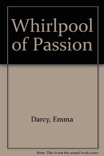 Whirlpool of Passion 0263758664 Book Cover