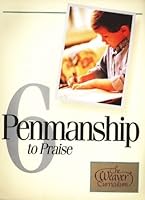 Alpha Omega Publications WP 006 Penmanship to Praise, Grade 6 1580958745 Book Cover