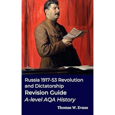 Russia 1917-53 - Revolution and Dictatorship Revision Guide - A-level AQA History