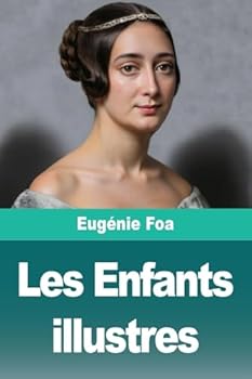Les Enfants illustres (French Edition)