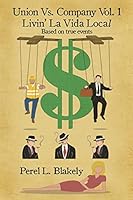 Union Vs. Company Vol - 1 Livin' LaVida Local 1480965456 Book Cover