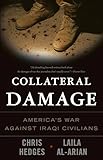 Collateral Damage: America's War Against Iraqi Civilians