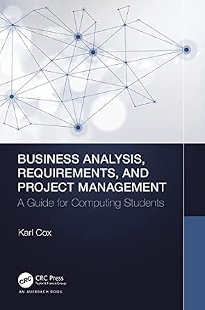 Business Analysis, Requirements, and Project Management: A Guide for Computing Students-Wow! eBook