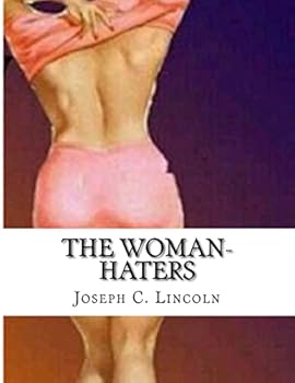 The Woman-Haters: A Yarn of Eastboro Twin-Lights