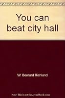 You can beat city hall 0892561254 Book Cover