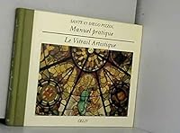 Manuel pratique : le vitrail artistique 2865351793 Book Cover