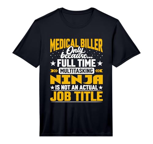 Mens Medical Biller Job Title Funny Medical Billing Performance T-Shirt