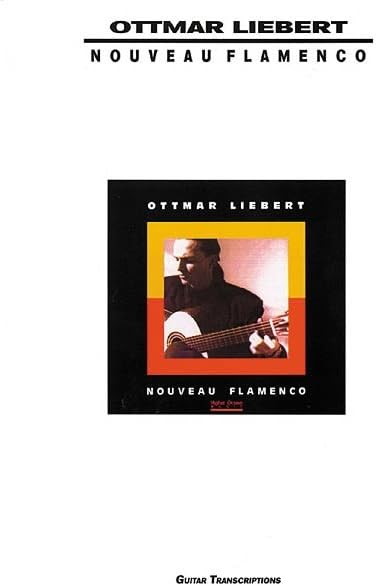 Ottmar Liebert - Nouveau Flamenco Paperback โ 1 Feb. 2000