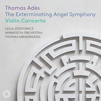 Ad&egrave;s: The Exterminating Angel Symphony & Violin Concerto
