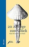  20 Abwege zum Glück (blue notes)