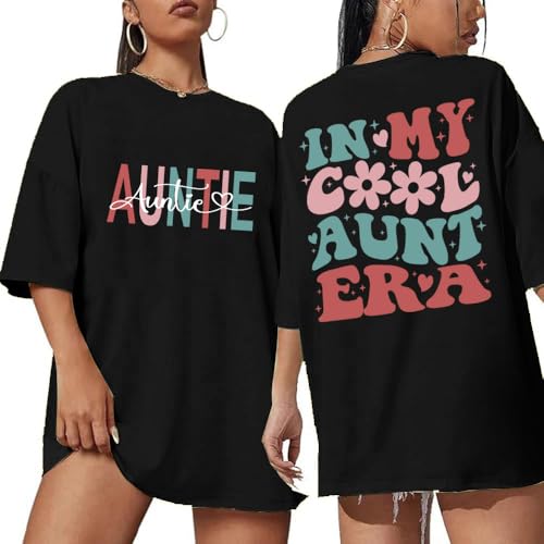 Oversized in My Aunts Era Shirts for Women Auntie Tshirt Funny Aunt Letter Print Gift Tee Tops