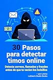  30 pasos para detectar timos online: Detecta correos, llamadas y fraudes antes de que te vacíen los bolsillos