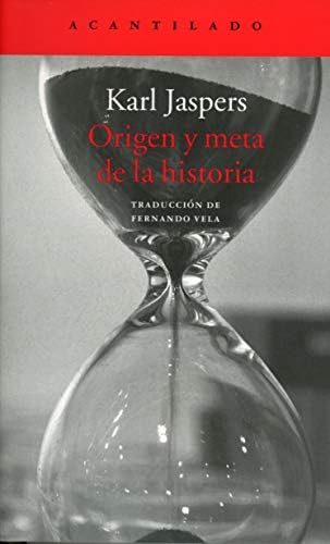 Origen y meta de la historia (El Acantilado)